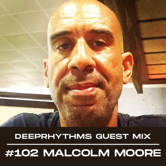 #102 Malcolm Moore for Deeprhythms Mix Cover