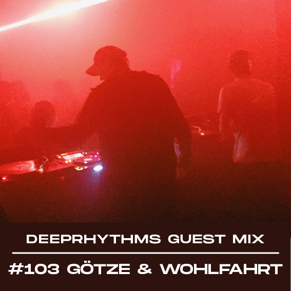#103 GÃ¶tze & Wohlfahrt for Deeprhythms Mix Cover
