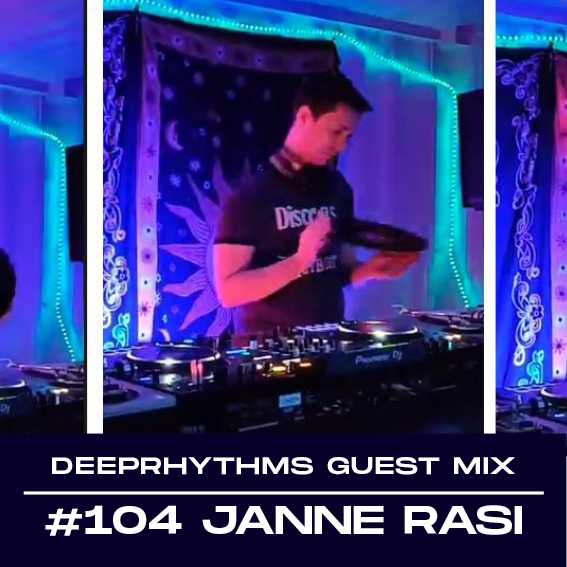 #104 Janne Rasi for Deeprhythms Mix Cover