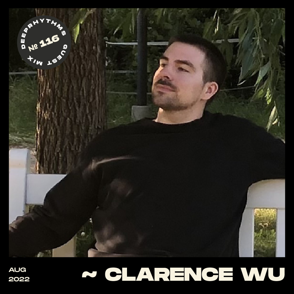 #116 Clarence Wu for Deeprhythms Mix Cover