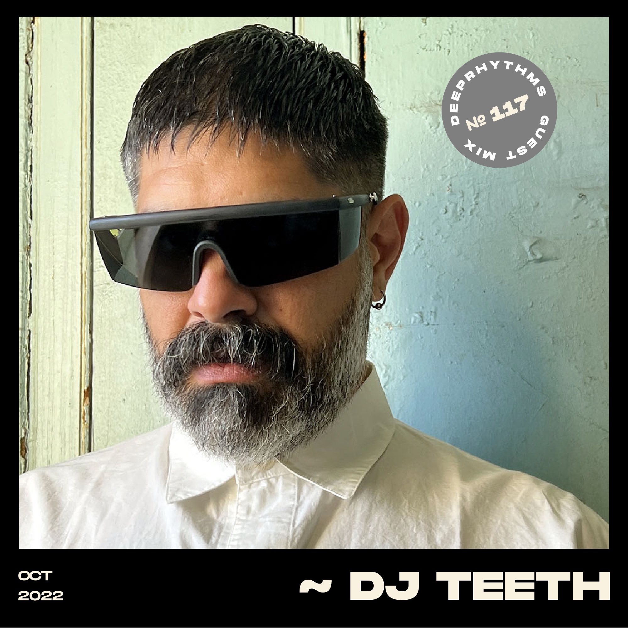 #117 DJ TEETH for Deeprhythms Mix Cover