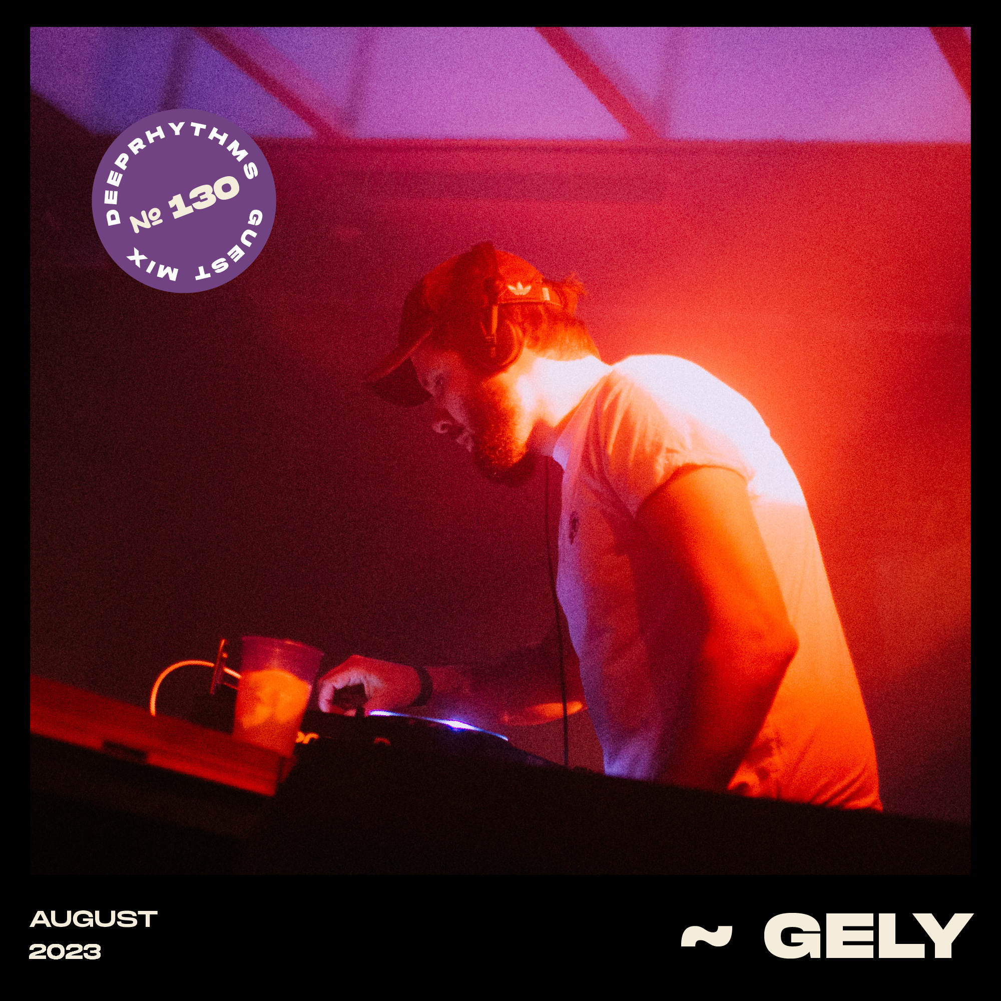 #130 Gely for Deeprhythms Mix Cover