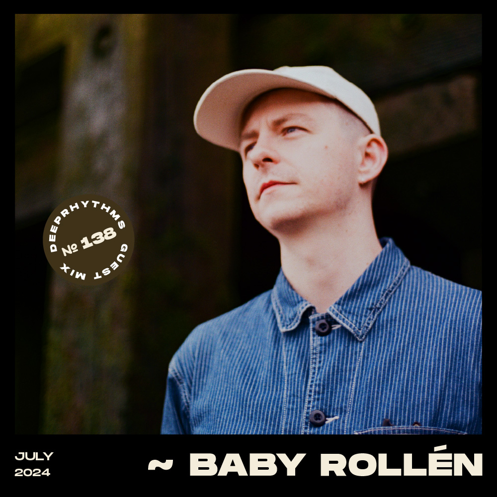 #138 Baby Rollén for Deeprhythms Mix Cover