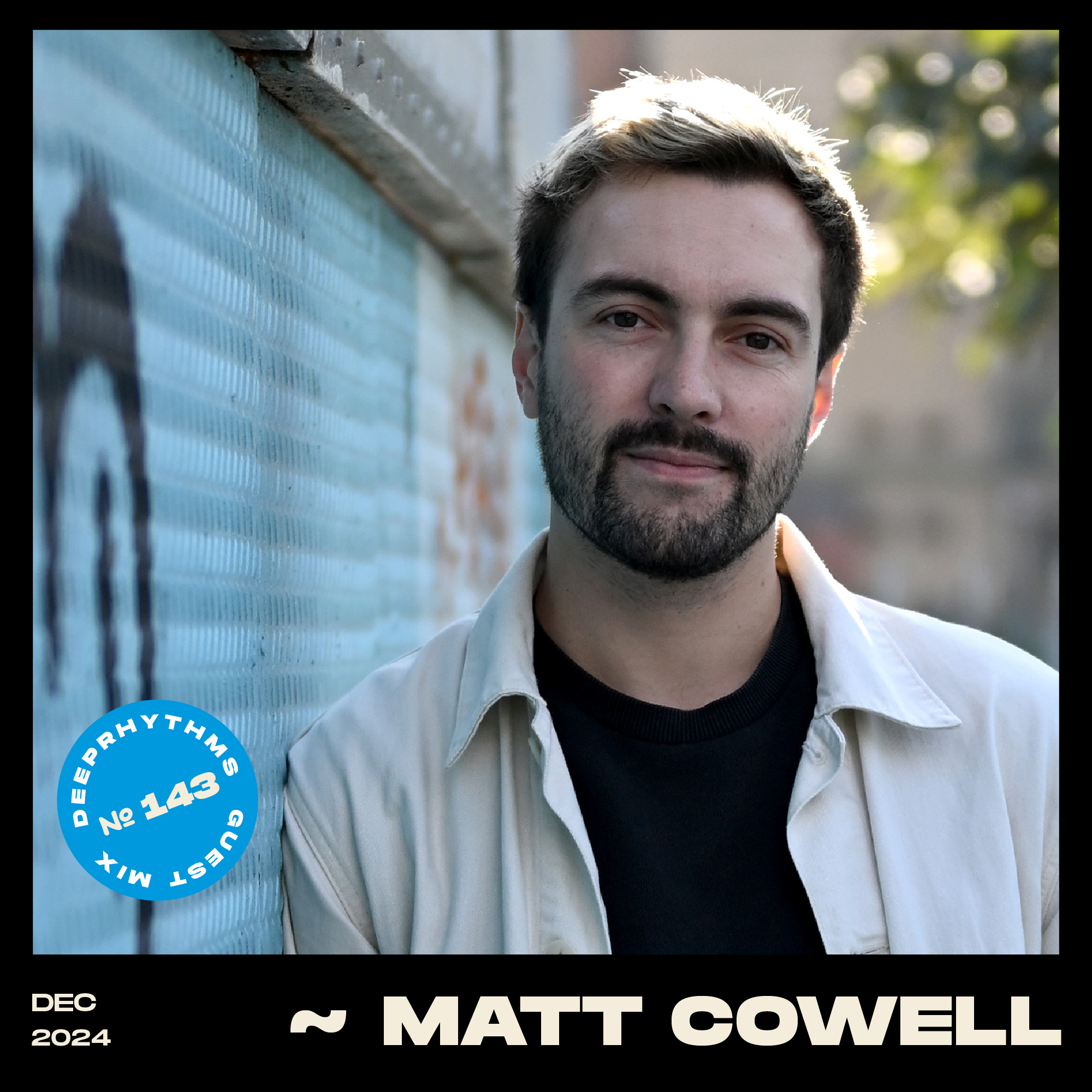 #143 Matt Cowell for Deeprhythms Mix Cover