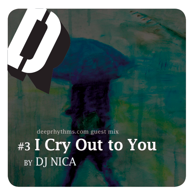 #3 ‘I cry out to you’ by DJ Nica Mix Cover