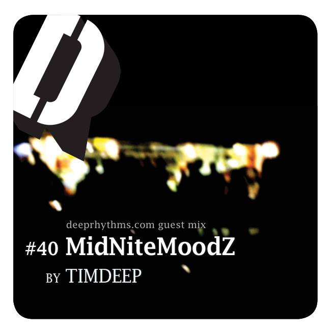 #40 ‘MidNiteMoodZ’ by TimDeep Mix Cover