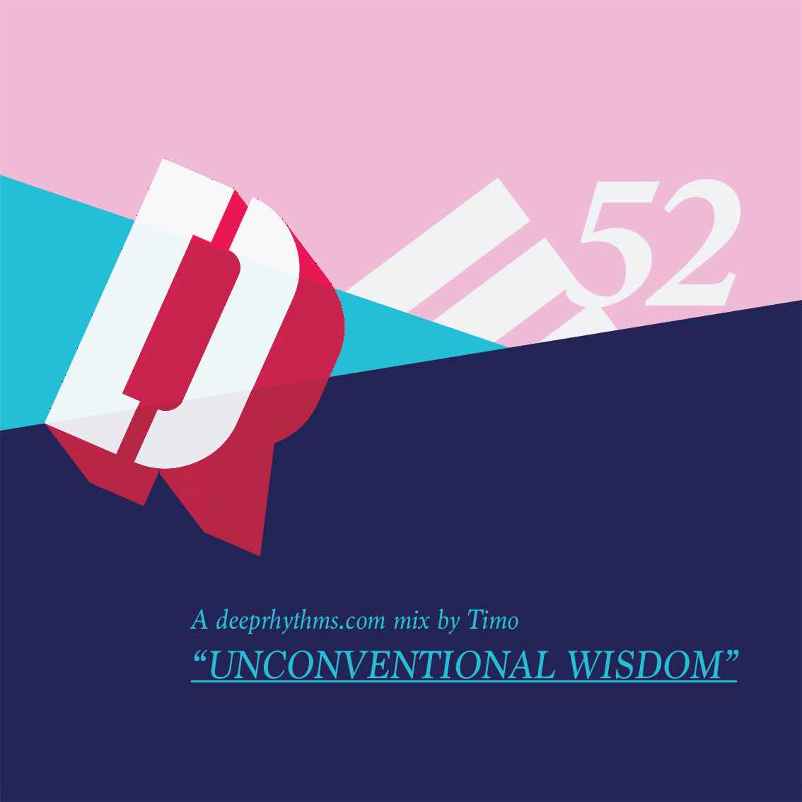 #52 ‘Unconventional Wisdom’ Mix Cover