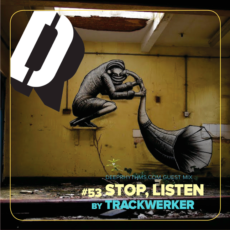 #53 ‘Stop, listen’ by Trackwerker Mix Cover