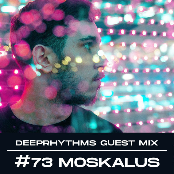 #73 Moskalus for Deeprhythms Mix Cover