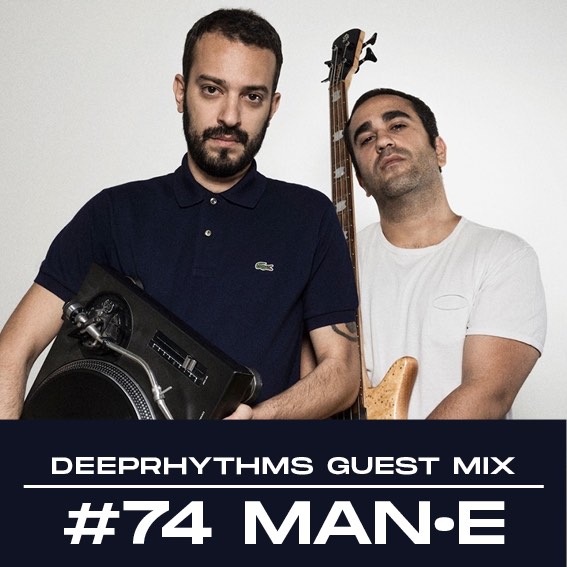 #74 Man•E for Deeprhythms Mix Cover
