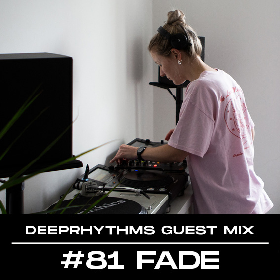 #81 FADE for Deeprhythms Mix Cover