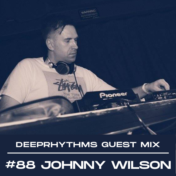 #88 Johnny Wilson for Deeprhythms Mix Cover