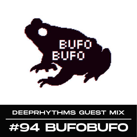 #94 BufoBufo for Deeprhythms Mix Cover