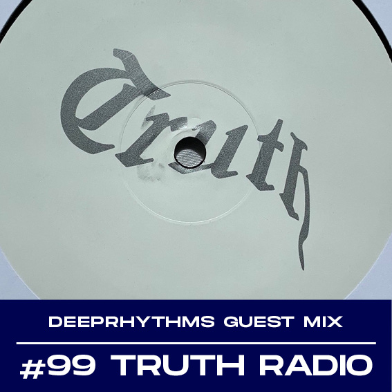 #99 Truth Radio for Deeprhythms Mix Cover