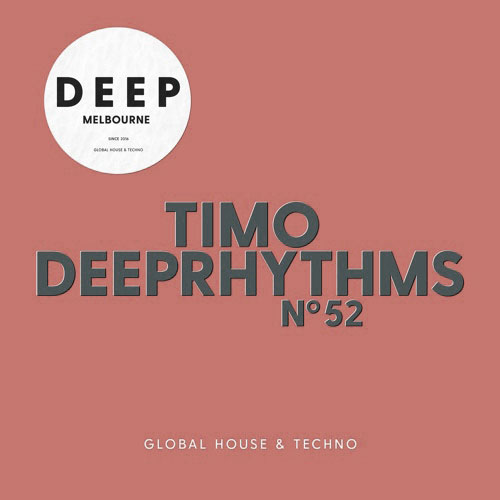 Deep Melbourne I 52 Timo DeepRhythms Mix Cover