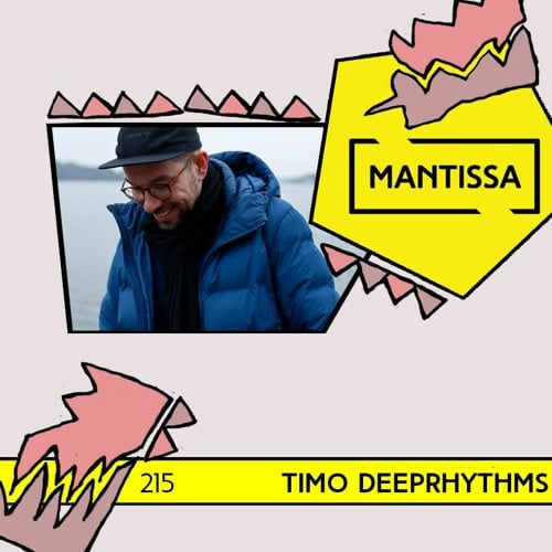 Mantissa Mix 215: Timo Deeprhythms Mix Cover