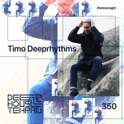 Tehran Night #350 Timo Deeprhythms Mix Cover