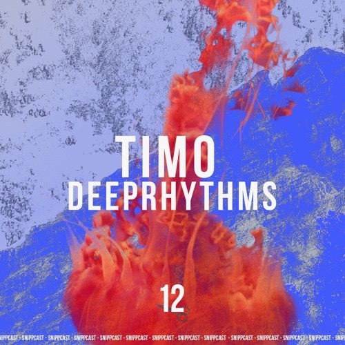 Timo Deeprhythms – SNIPPCAST#12 Mix Cover