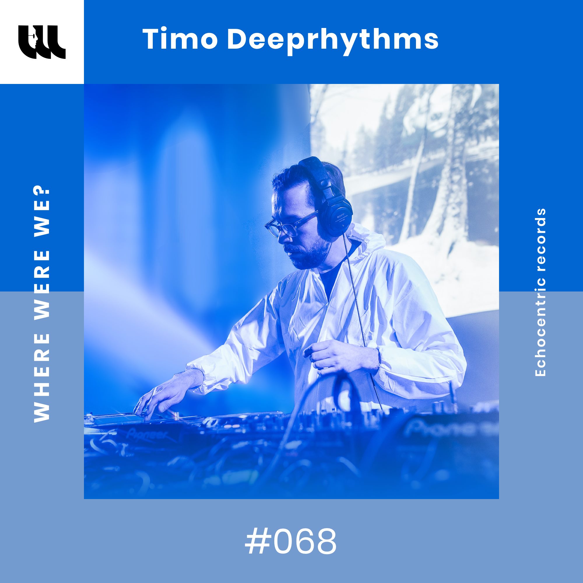 WWW #068 By Timo Deeprhythms Mix Cover