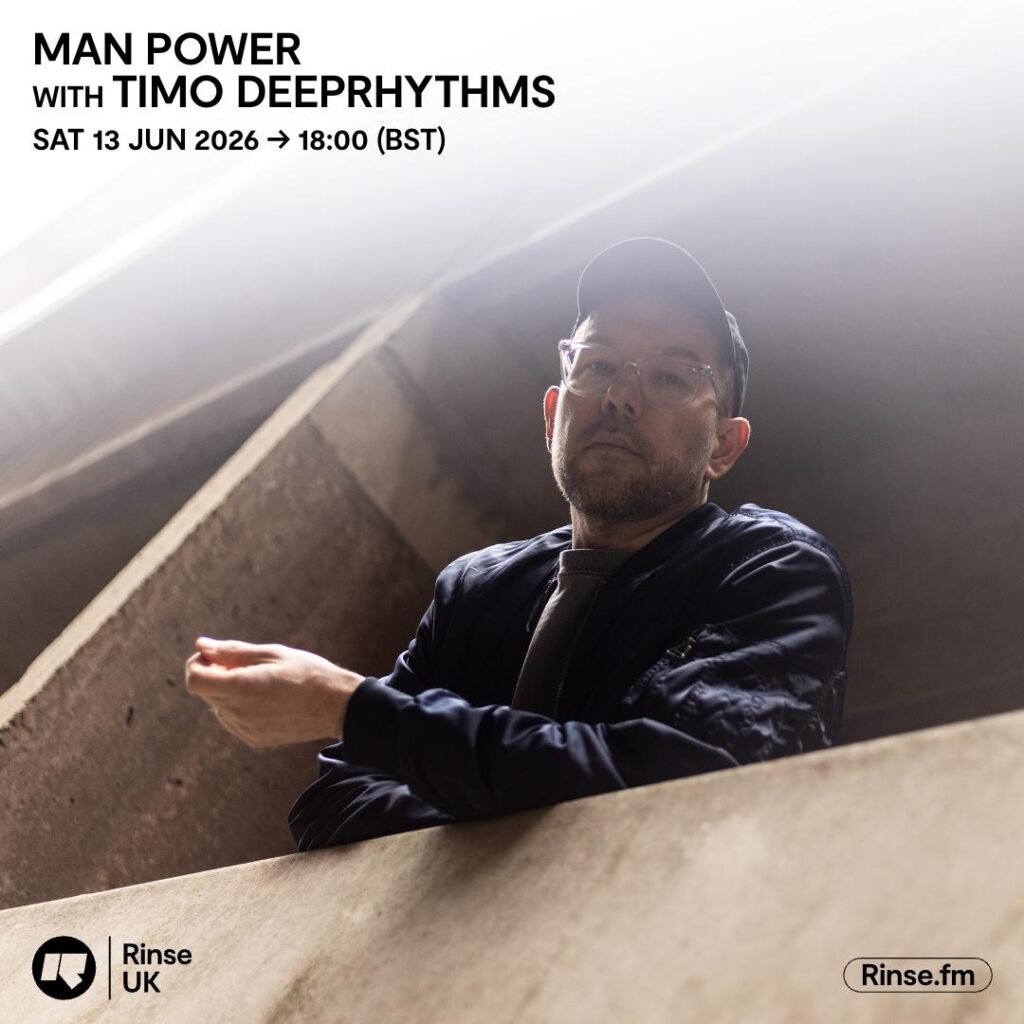 Special: Man Power with Timo Deeprhythms | Rinse FM 13 June 2026 - Man Power with Timo Deeprhythms | Rinse FM 13 June 2026 by Timo Deeprhythms episode artwork
