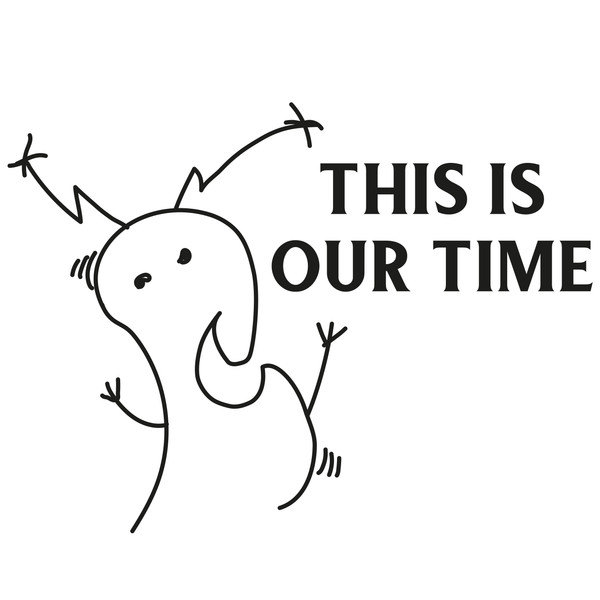 This Is Our Time