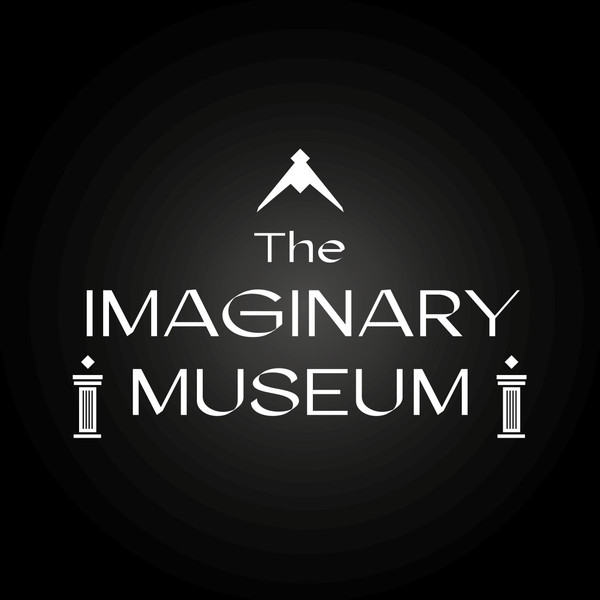 The Imaginary Museum