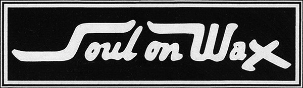 Soul On Wax