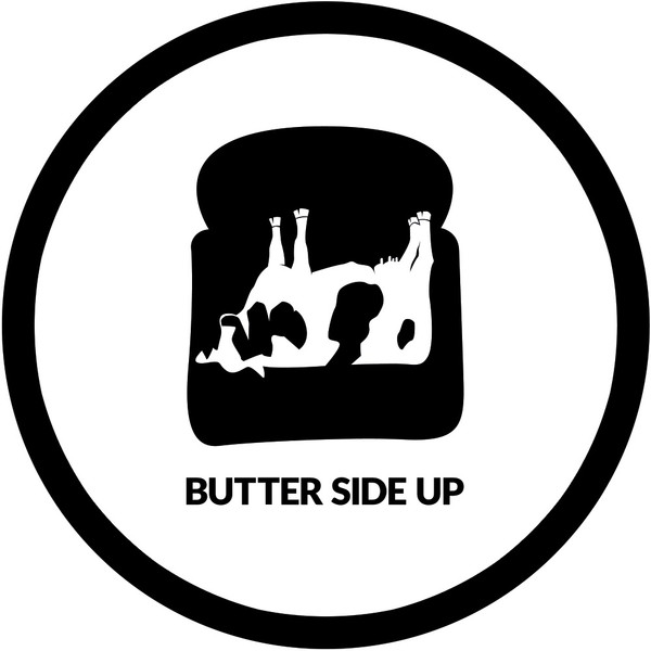 Butter Side Up